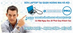 Sửa Laptop Dell Tại Nhà Quận Hoàng Mai Hà Nội