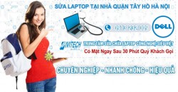 Sửa Laptop Dell Tại Nhà Quận Tây Hồ Hà Nội